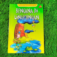 Image of Mengenal Fenomena Alam : BENCANA DI LINGKUNGAN