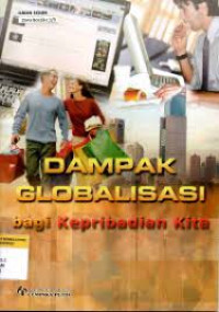 Image of Dampak Globalisasi Bagi Kepribadian Kita