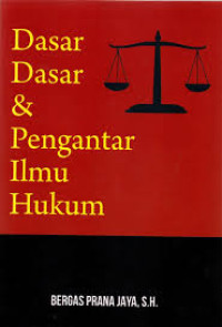Image of Dasar Dasar & Pengantar Ilmu Hukum