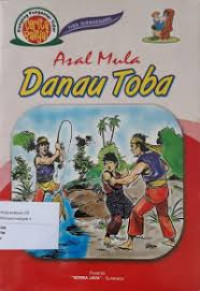Image of Dongeng Pengantar Tidur Cerita Rakyat : Asal Mula Danau Toba