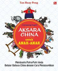 Image of Gampang Ingat! Aksara China untuk Anak-Anak