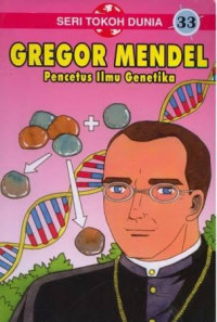 Image of Gregor Mendel Pencetus Ilmu Genetika (Seri Tokoh dunia Kartun)