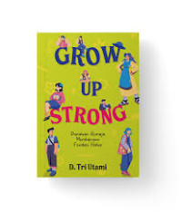 Image of Grown Up Strong (Panduan Remaja Membangun Fondasi Hidup)