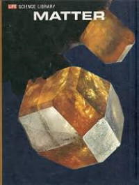 Image of LIFE Science Library : Matter