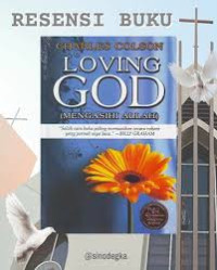 Image of Loving God (Mengasihi Allah)