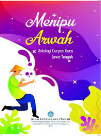 Image of Menipu Arwah (Antologi Cerpen Guru Jawa Tengah)