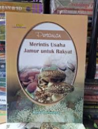 Image of Merintis Usaha Jamur untuk Rakyat