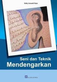 Image of Seni dan Teknik Mendengarkan