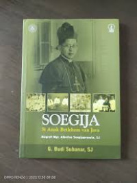 Image of SOEGIJA Si Anak Betlehem van Java