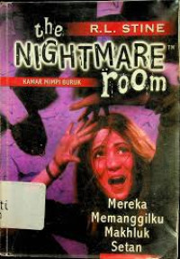 Image of The Nightmare Room : Mereka Memanggilku Makhluk Setan