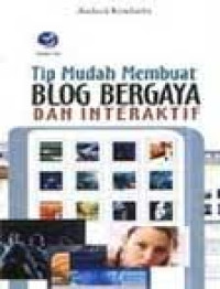Image of Tip Mudah Membuat Blog Bergaya dan Interaktif