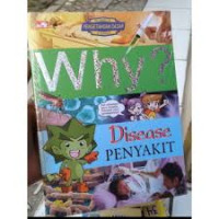 Image of Why ? Disease (Penyakit)